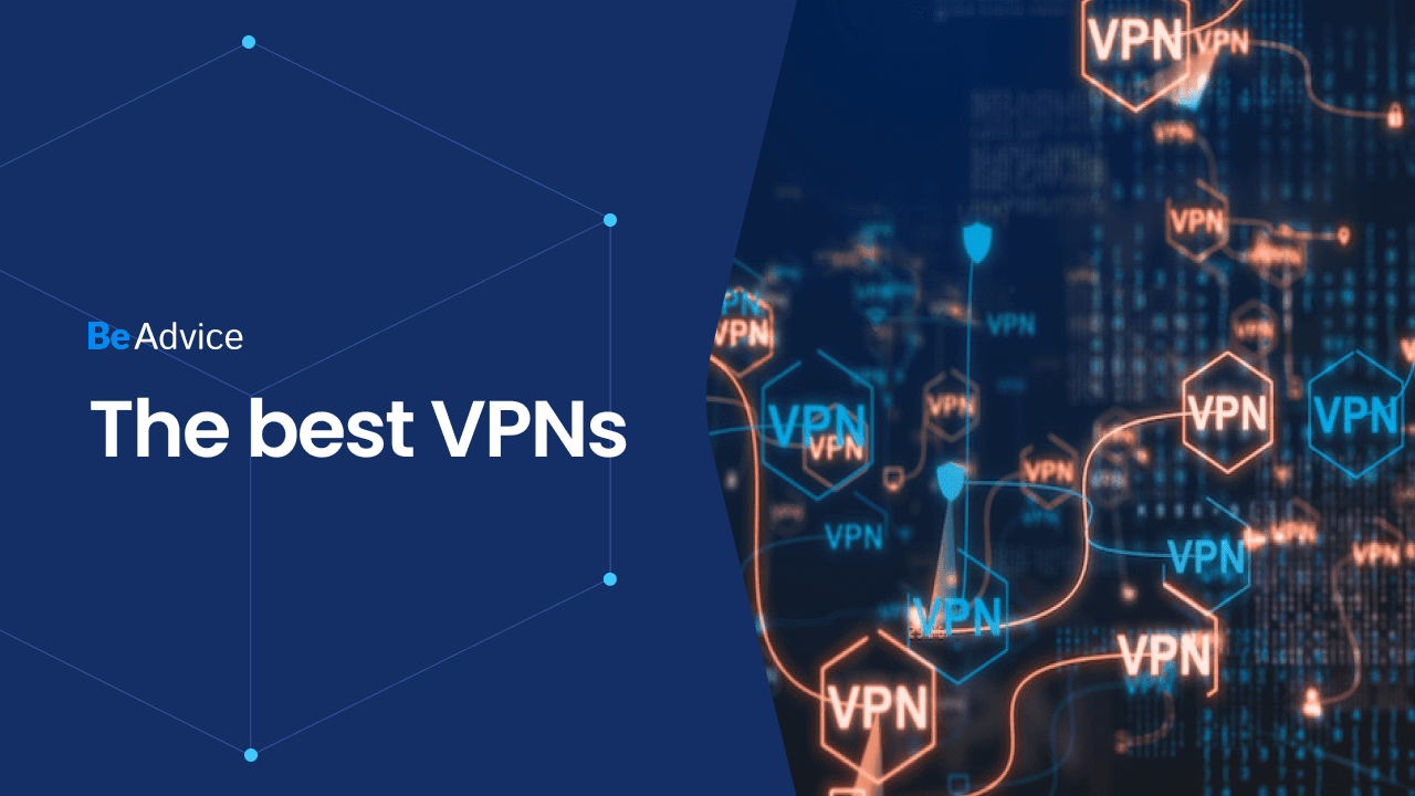 The Best VPN (August 2024) - BeAdvice