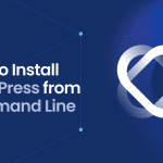 How to Install WordPress from Command Line