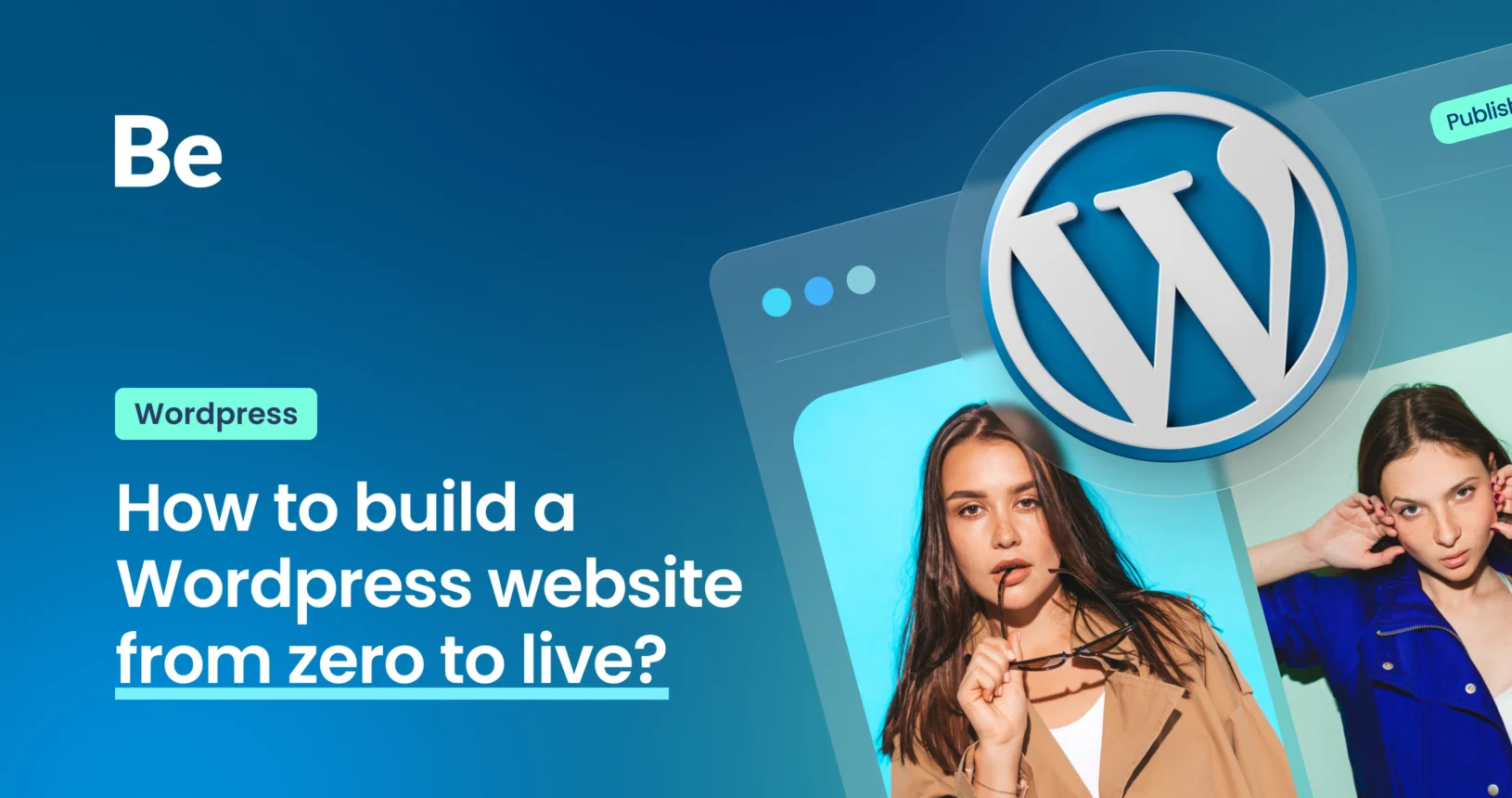 How to build a Wordpress website from zero to live